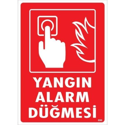 Yangın Alarm Düğmesi  Uyarı Levhası