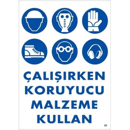 Çalışırken Koruyucu Malzeme Kullan  Uyarı Levhası