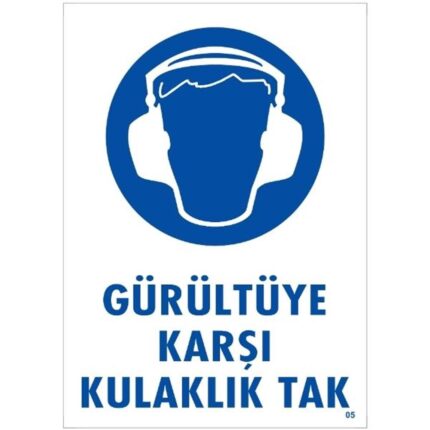 Gürültüye Karşı Kulaklık Tak Uyarı Levhası