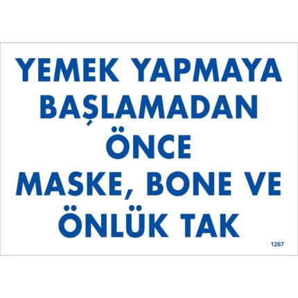 Yemek Yapmaya Başlamadan Önce Maske, Bone ve Önlük Tak Uyarı Levhası