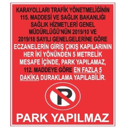 Eczane Önü Park Yapılmaz Sticker Yapışkanlı Etiket