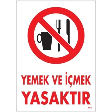 Yemek ve İçmek Yasaktır Uyarı Levhası