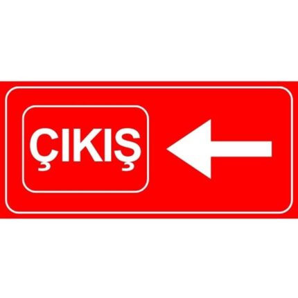 Kırmızı Çıkışı Levhası
