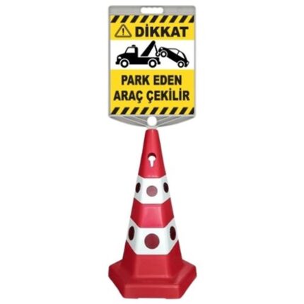 Dikkat Park Eden Araç Çekilir Levhalı Kedi Gözlü Reklam Konisi