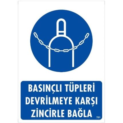 Basınçlı Tüpleri Devrilmeye Karşı Zincirle Bağla Uyarı Levhası