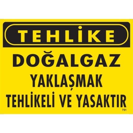 Tehlike  Doğalgaz  Yaklaşmak Tehlikeli Ve Yasaktır  Uyarı Levhası