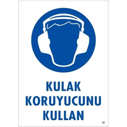 Kulak Koruyucu Kullan Uyarı Levhası