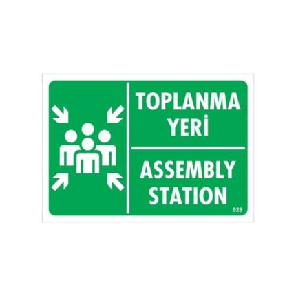 Toplanma Yeri  Uyarı Levhası