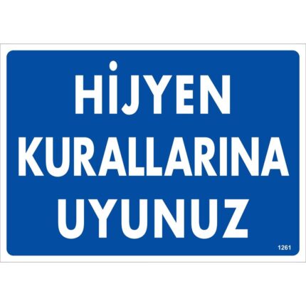 Hijyen Kurallarına Uyunuz Uyarı Levhası