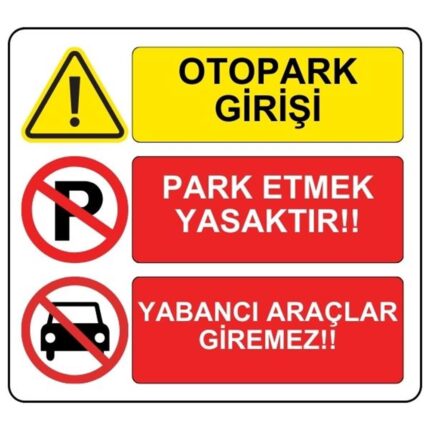 Otopark Girişidir Levhası