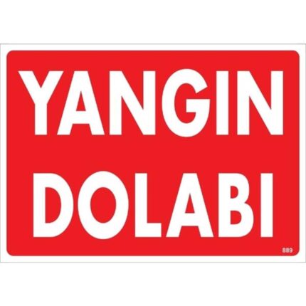 Yangın Dolabı Uyarı Levhası