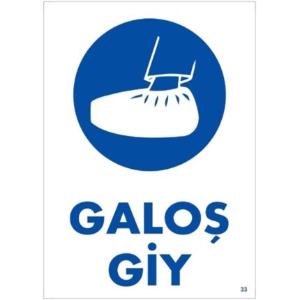 Galoş Giy  Uyarı Levhası