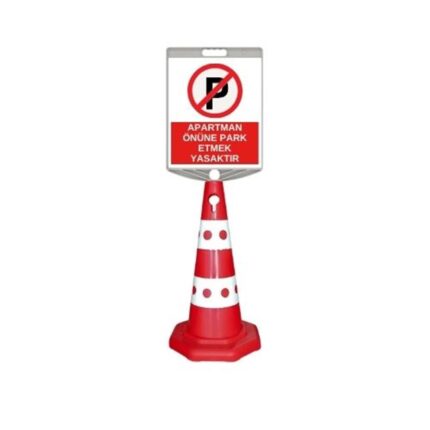 Apartman Önüne Park Etmek Yasaktır Levhalı Benekli Reklam Konisi