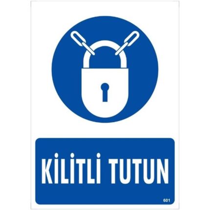 Kilitli Tutun Uyarı Levhası
