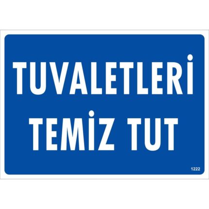 Tuvaletleri Temiz Tut Uyarı Levhası