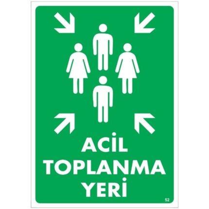 Acil Toplanma Yeri Ok Uyarı Levhası