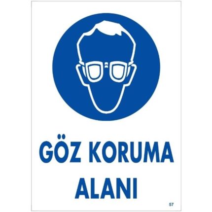 Göz Koruma Alanı Uyarı Levhası
