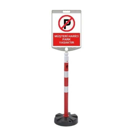 Müşteri Harici Park Yasaktır Levhalı 100 cm Duba